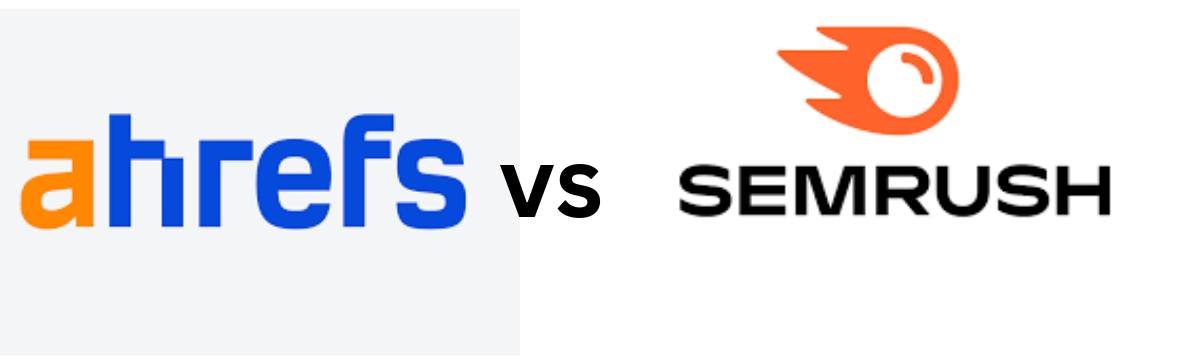 Ahrefs vs. SEMrush